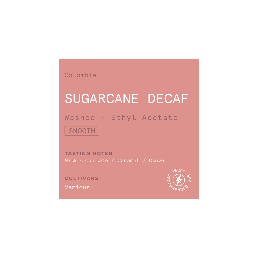 Sugarcane Decaf